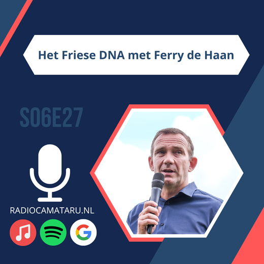 S6E27 | Het Friese DNA met Ferry de Haan